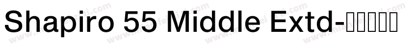 Shapiro 55 Middle Extd字体转换